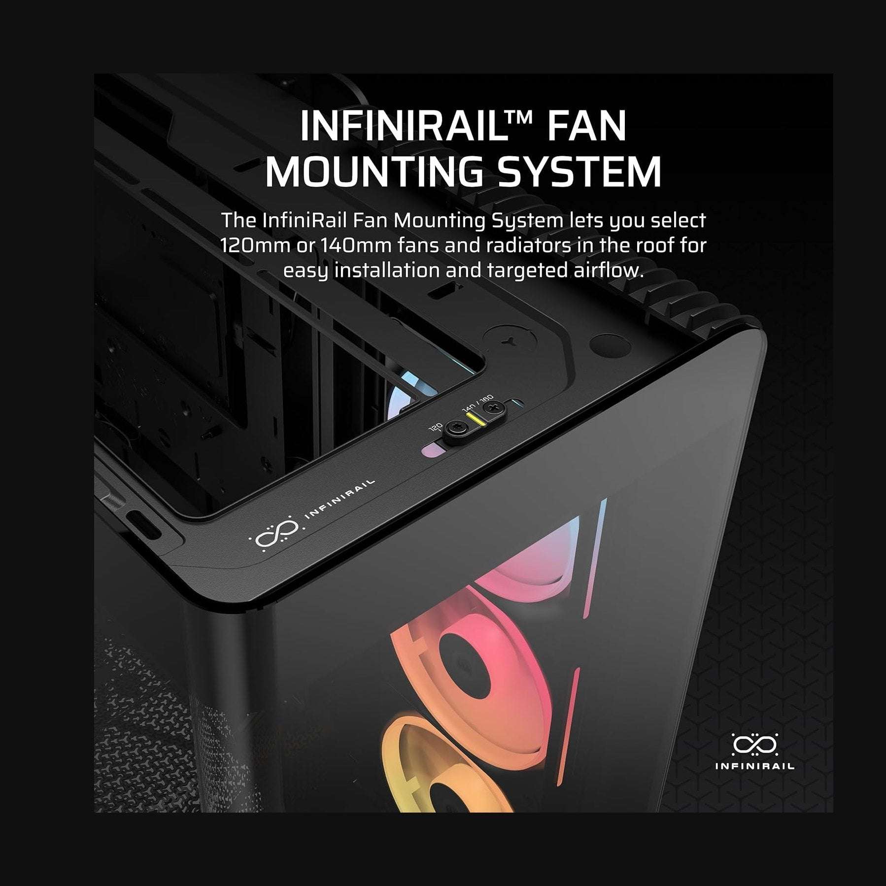Black mid-tower PC case with Infinirail fan mounting system and RGB fan access area